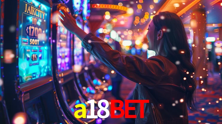 Sinta a adrenalina dos jogos de cassino com a18bet